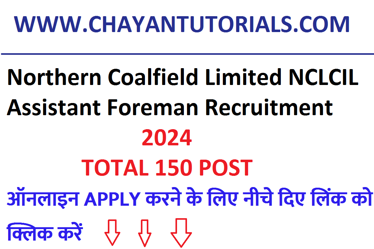 Northern Coalfield Limited NCLCIL Assistant Foreman Recruitment 2024 Apply Online for 150 Post