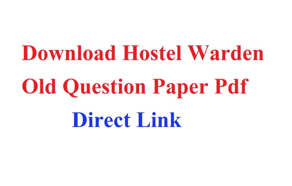 Hostel Warden Old Question Paper